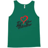be mine valentine Tank Top
