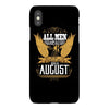 All Men Are Created Equal But Only The Best Are Born In August iPhoneX