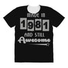 made in 1981 and still awesome All Over Women's T-shirt