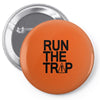 run the trap mens trap music t shirt dope swag hipster flosstradamus t Pin-back button