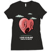 love is blind Ladies Fitted T-Shirt