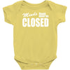 minds should never be closed Baby Onesie