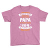 Super Cool Papa Of A Freaking Awesome Son Youth Tee