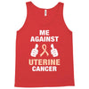 Me Against Uterine Cancer Tank Top