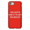 you gotta risk it to get the biscuit iPhone 8