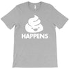 shit happens T-Shirt