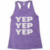 yep yep yep Racerback Tank