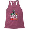 the notorious conor mcgregor fookin nuttin Racerback Tank