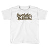 nevertheless, she persisted Toddler T-shirt