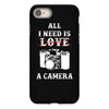 All i Need is Love A Camera iPhone 8
