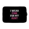 i wear pink for my aunt breast cancer Laptop sleeve