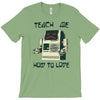 teach me how to love T-Shirt