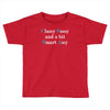 classy sassy and a bit smart assy Toddler T-shirt
