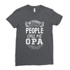 My Favorite People Call Me Opa Ladies Fitted T-Shirt