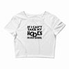 if i can't take my hooks.. Crop Top
