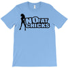no fat chicks T-Shirt