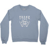 thank you very little Crewneck Sweatshirt