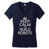 keep calm and build robots in any color Women's V-Neck T-Shirt