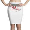 Bad Pencil Skirts