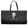 can't adult today Weekender Totes
