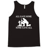 all gave some fallen soldier Tank Top