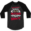 super cool autism mom 3/4 Sleeve Shirt