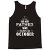 The Best Father Was Born In October Tank Top