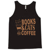 books and cats and coffee Tank Top
