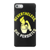 nevertheless, she persisted iPhone 7 Case