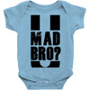 u mad bro Baby Onesie