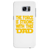 the force is strong with this dad Samsung Galaxy S7 Edge