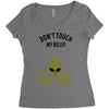Alien Says Don't Touch My Belly Women's Triblend Scoop T-shirt