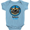 believe in pugcorns Baby Onesie