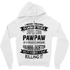 Super Cool Pawpaw Of A Freaking Awesome Grandson Zipper Hoodie