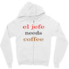 el jefe needs coffee Zipper Hoodie