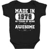 made in 1978 40 years of being awesome Baby Bodysuit