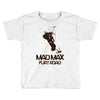mad max fury road Toddler T-shirt