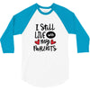 I Still Live With My Parents 3/4 Sleeve Shirt