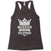 Queens Are Born In December Racerback Tank