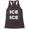 ice ice Racerback Tank