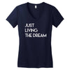 just living livin the dream Women's V-Neck T-Shirt
