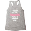 I Workout Because Punching People Is Frowned Upon Racerback Tank