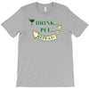 drink pee T-Shirt