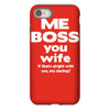 me boss you wife iPhone 8