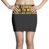 of course i talk to myself, i need expert advice Mini Skirts