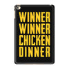winner winner chicken dinner 2 iPad Mini 4