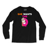 She Wants D - Dunkin Donuts Long Sleeve Shirts