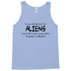 funny t shirt i was abducted by aliens &amp; all i got was this lousy t sh Tank Top