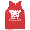 Real Men Coach Girls Softball Dad Tank Top