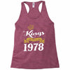 kings are born in 1978 Racerback Tank